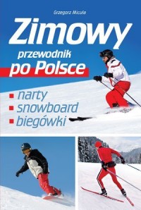 Zimowy przewodnik po Polsce - okładka książki