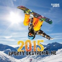 Kalendarz 2015. Sporty ekstremalne - okładka książki