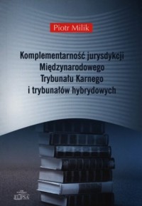 Komplementarność jurysdykcji Międzynarodowego - okładka książki