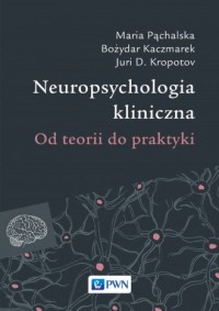 Neuropsychologia kliniczna. Od - okładka książki
