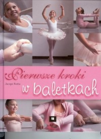 Pierwsze kroki w baletkach - okładka książki