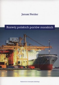 Rozwój polskich portów morskich - okładka książki