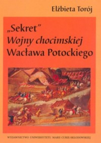 Sekret Wojny chocimskiej Wacława - okładka książki