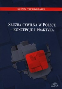 Służba cywilna w Polsce - koncepcje - okładka książki