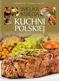Wielka księga kuchni polskiej - okładka książki