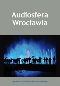 Audiosfera Wrocławia - okładka książki