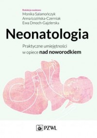 Neonatologia. Praktyczne umiejętności - okładka książki