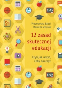 12 zasad skutecznej edukacji, czyli - okładka podręcznika