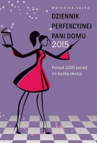 Dziennik perfekcyjnej pani domu - okładka książki