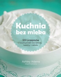 Kuchnia bez mleka - okładka książki