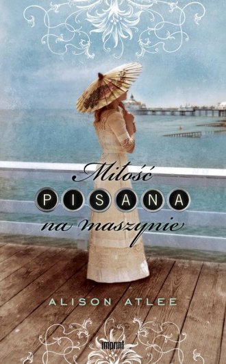 Miłość pisana na maszynie - okładka książki