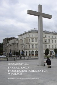 Sakralizacja przestrzeni publicznych - okładka książki