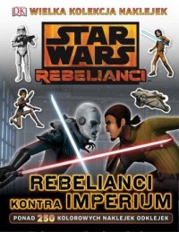 Star Wars. Rebelianci kontra Imperium - okładka książki