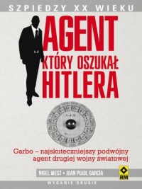 Agent, który oszukał Hitlera. Garbo - okładka książki