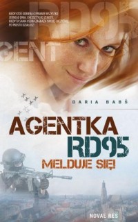 Agentka RD95 melduje się! - okładka książki