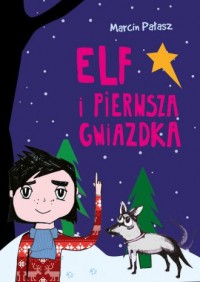 Elf i pierwsza Gwiazdka - okładka książki