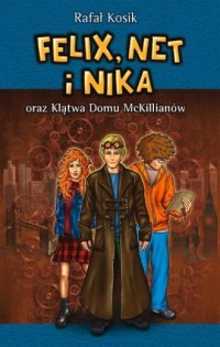 Felix, Net i Nika oraz Klątwa Domu - okładka książki