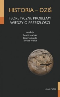 Historia - dziś. Teoretyczne problemy - okładka książki