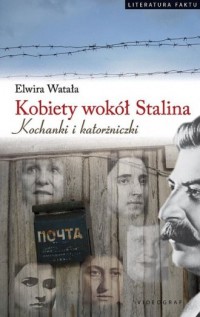 Kobiety wokół Stalina. Kochanki - okładka książki