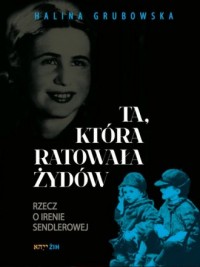 Ta, która ratowała Żydów. Rzecz - okładka książki