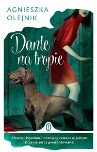 Dante na tropie - okładka książki