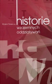 Historie wzajemnych oddziaływań - okładka książki