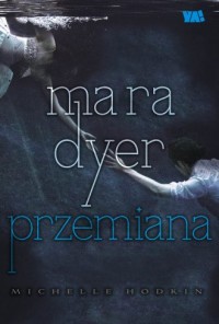 Mara Dyer. Przemiana - okładka książki