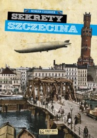 Sekrety Szczecina - okładka książki