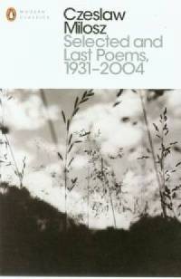Selected and Last Poems 1931-2004 - okładka książki