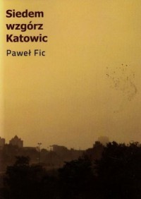 Siedem wzgórz Katowic - okładka książki