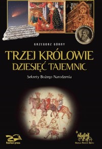 Trzej Królowie. Dziesięć Tajemnic. - okładka książki