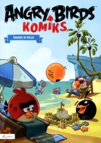 Angry Birds. Komiks. Świnie w raju - okładka książki