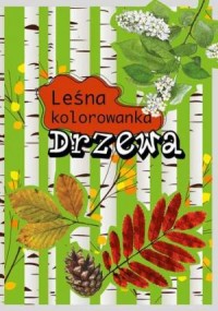 Drzewa. Leśna kolorowanka - okładka książki