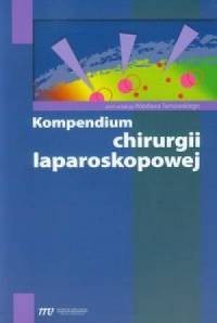Kompendium chirurgii laparoskopowej - okładka książki