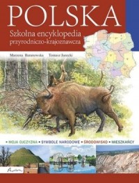Polska. Szkolna encyklopedia przyrodniczo-krajoznawcza - okładka książki