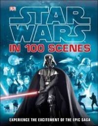 Star Wars in 100 Scenes - okładka książki