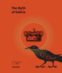 The Myth of Galicia - okładka książki