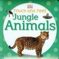 Touch and Feel. Jungle Animals - okładka książki