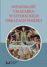 Wzniosłość i makabra w literackich - okładka książki