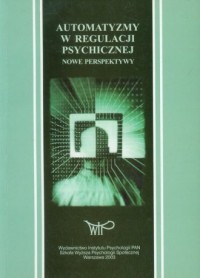 Automatyzmy w regulacji psychicznej. - okładka książki
