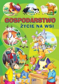 Gospodarstwo. Życie na wsi - okładka książki