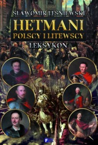 Hetmani polscy i litewscy - okładka książki