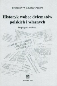 Historyk wobec dylematów polskich - okładka książki