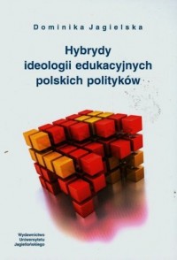 Hybrydy ideologii edukacyjnych - okładka książki