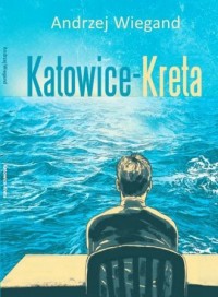 Katowice-Kreta - okładka książki