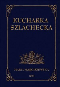 Kucharka Szlachecka - okładka książki
