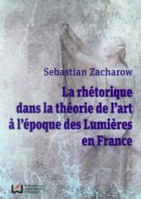 La rhetorique dans la theorie de - okładka książki