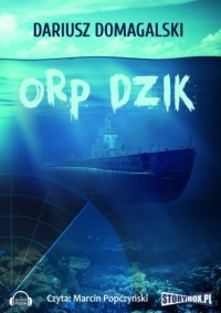 ORP Dzik. Czyta: Marcin Popczyński - pudełko audiobooku