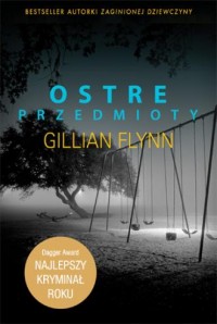 okładka książki - Ostre przedmioty - Gillian Flynn