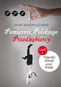 Pamiętnik Polskiego Przedsiębiorcy - okładka książki